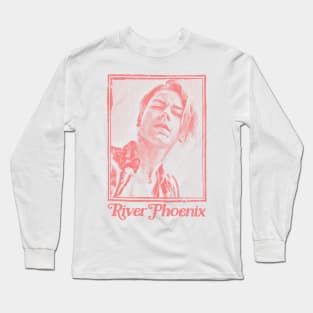 River Phoenix - 90s Style Retro Design Long Sleeve T-Shirt